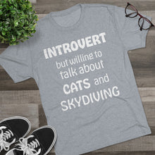 Load image into Gallery viewer, Introvert but Cats and Skydiving - Men's Tri-Blend Crew Tee
