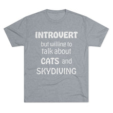 Load image into Gallery viewer, Introvert but Cats and Skydiving - Men's Tri-Blend Crew Tee