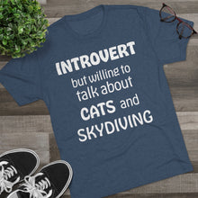 Load image into Gallery viewer, Introvert but Cats and Skydiving - Men's Tri-Blend Crew Tee