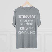 Load image into Gallery viewer, Introvert but Cats and Skydiving - Men's Tri-Blend Crew Tee