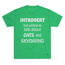 Load image into Gallery viewer, Introvert but Cats and Skydiving - Men&#39;s Tri-Blend Crew Tee
