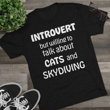 Load image into Gallery viewer, Introvert but Cats and Skydiving - Men&#39;s Tri-Blend Crew Tee
